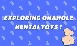 Image of Exploring Onahole Hentai Toys !